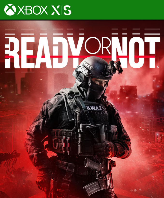 READY OR NOT XBOX SERIES X/S